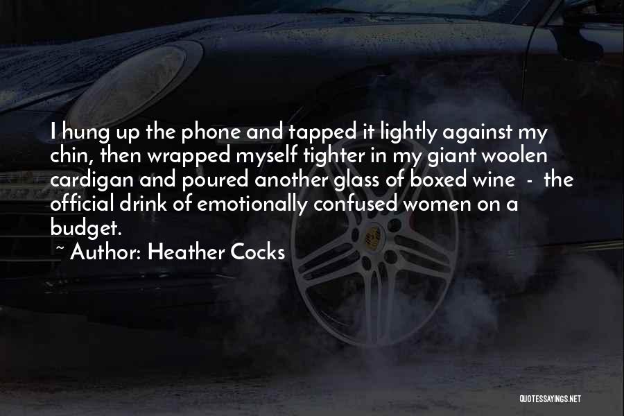 And Funny Quotes By Heather Cocks