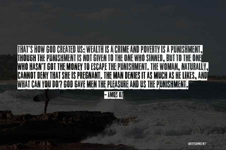 And God Created Woman Quotes By Amos Oz And God Created Woman Quotes By Amos Oz
