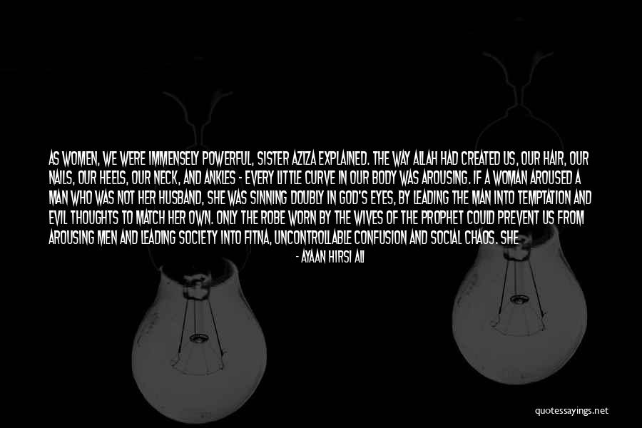 And God Created Woman Quotes By Ayaan Hirsi Ali And God Created Woman Quotes By Ayaan Hirsi Ali