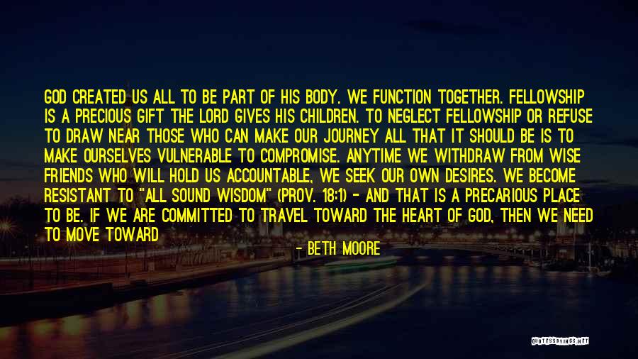 And God Created Woman Quotes By Beth Moore And God Created Woman Quotes By Beth Moore