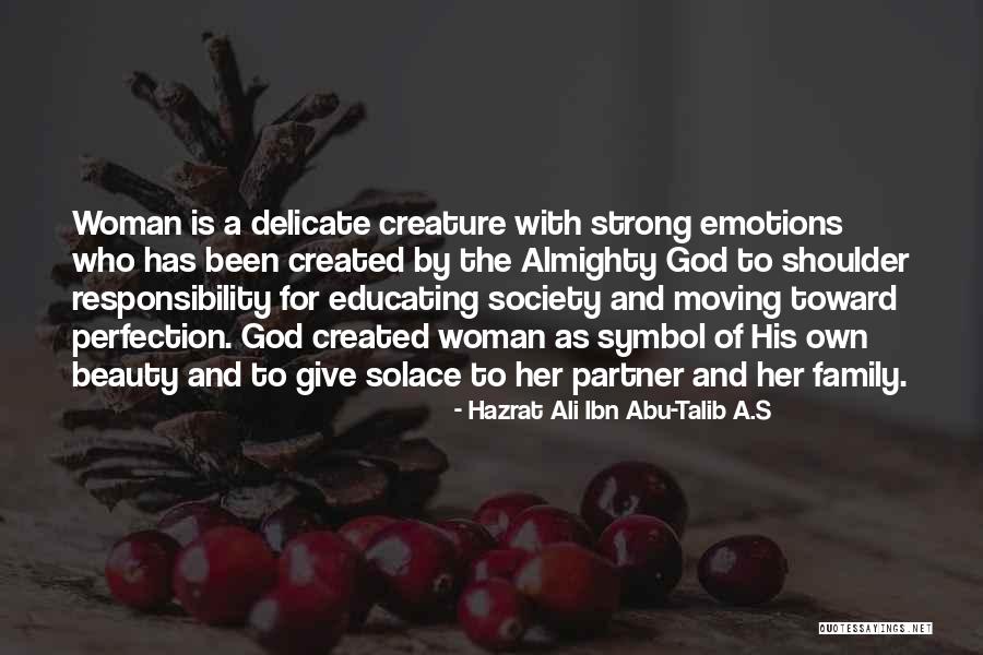 And God Created Woman Quotes By Hazrat Ali Ibn Abu-Talib A.S And God Created Woman Quotes By Hazrat Ali Ibn Abu-Talib A.S
