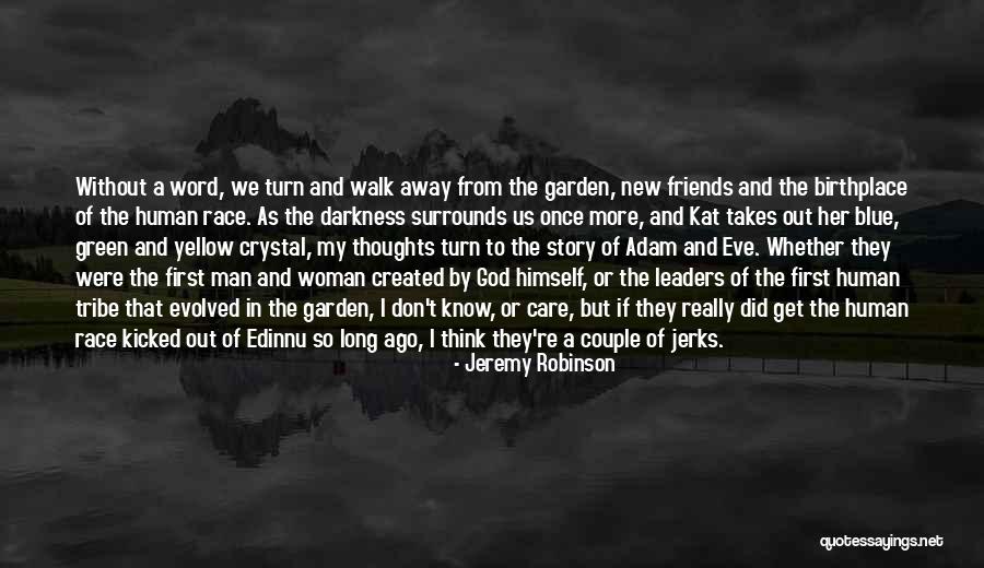 And God Created Woman Quotes By Jeremy Robinson And God Created Woman Quotes By Jeremy Robinson