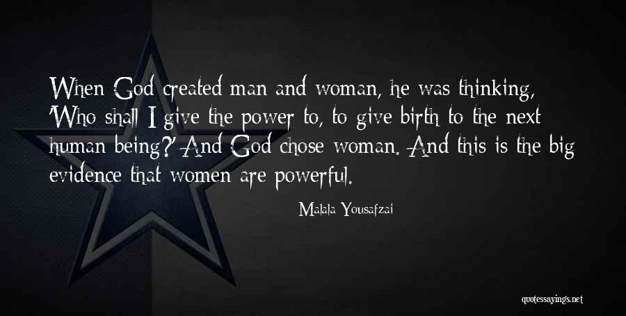 And God Created Woman Quotes By Malala Yousafzai And God Created Woman Quotes By Malala Yousafzai