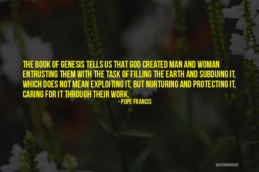 And God Created Woman Quotes By Pope Francis And God Created Woman Quotes By Pope Francis