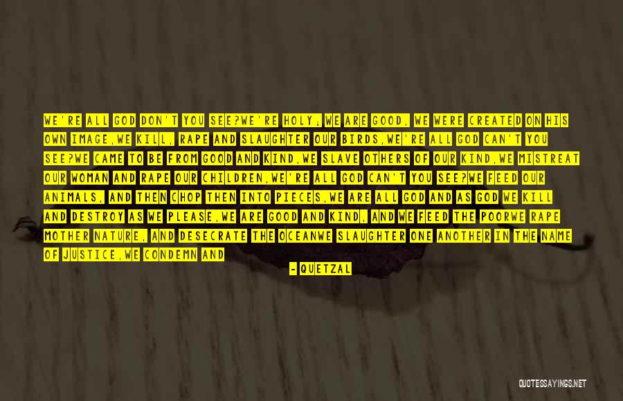 And God Created Woman Quotes By Quetzal And God Created Woman Quotes By Quetzal