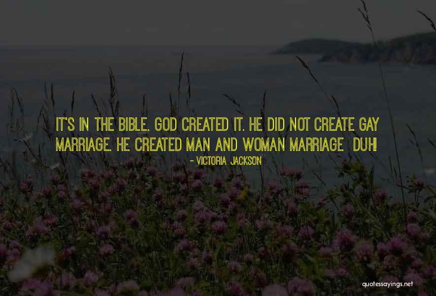 And God Created Woman Quotes By Victoria Jackson And God Created Woman Quotes By Victoria Jackson