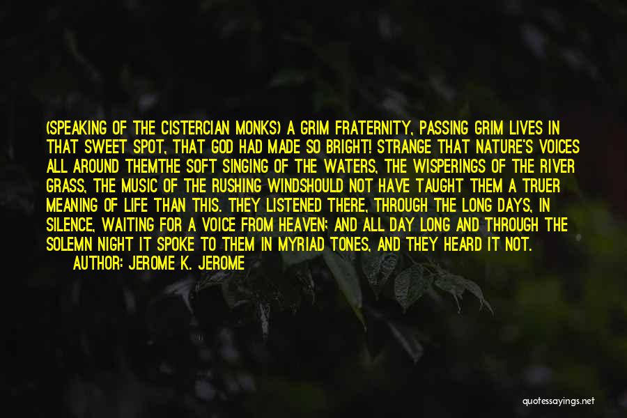 And God Spoke Quotes By Jerome K. Jerome