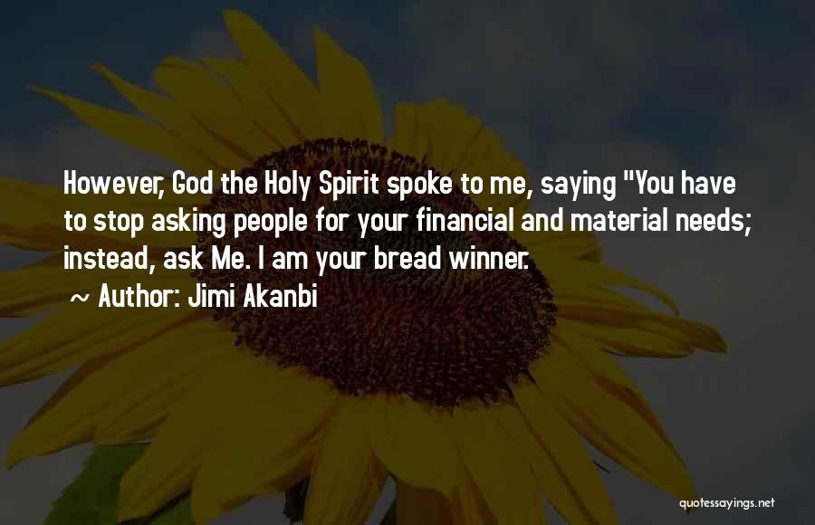 And God Spoke Quotes By Jimi Akanbi