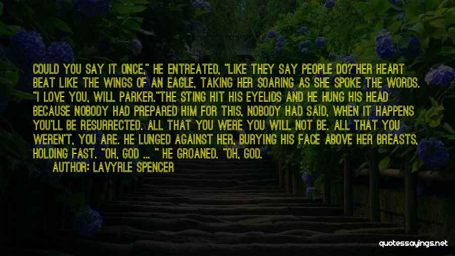 And God Spoke Quotes By LaVyrle Spencer