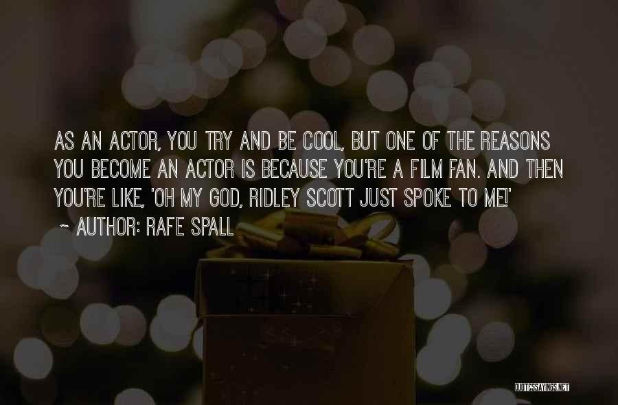 And God Spoke Quotes By Rafe Spall