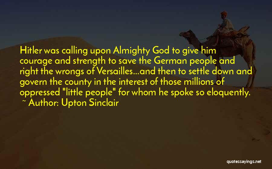 And God Spoke Quotes By Upton Sinclair