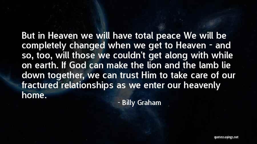And Heaven Too Quotes By Billy Graham And Heaven Too Quotes By Billy Graham
