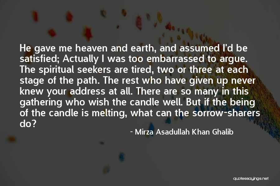 And Heaven Too Quotes By Mirza Asadullah Khan Ghalib And Heaven Too Quotes By Mirza Asadullah Khan Ghalib