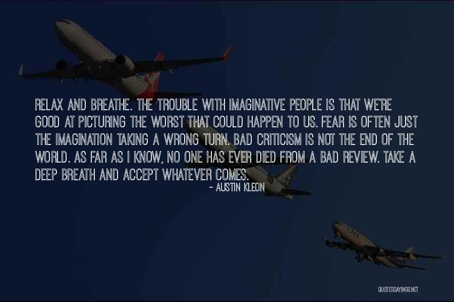 And Humor At The End Quotes By Austin Kleon And Humor At The End Quotes By Austin Kleon