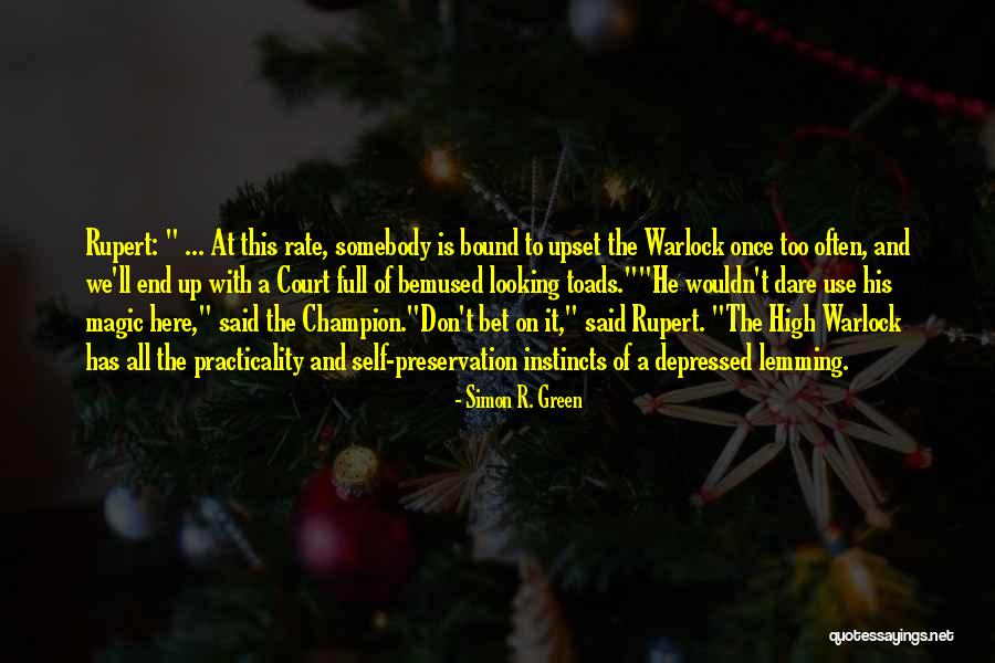 And Humor At The End Quotes By Simon R. Green And Humor At The End Quotes By Simon R. Green