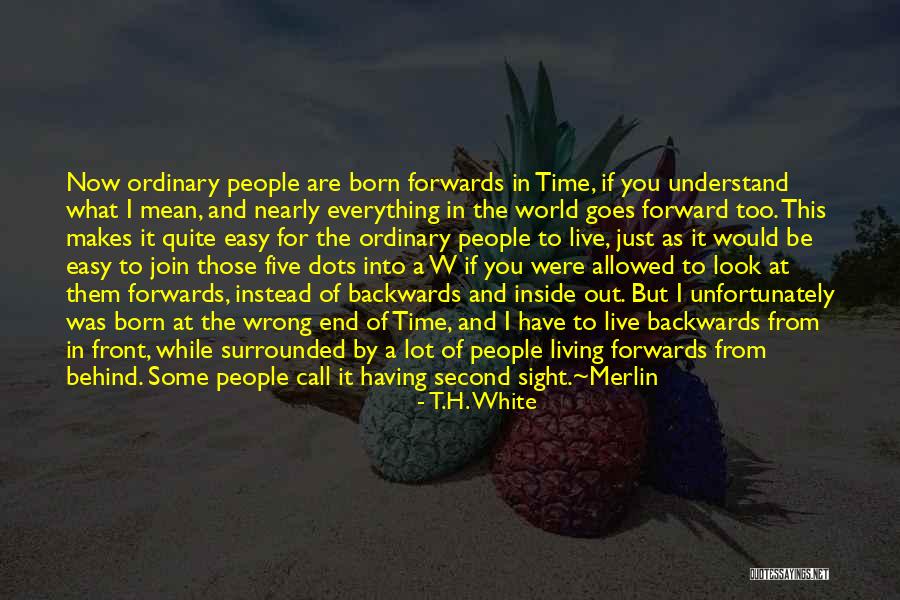And Humor At The End Quotes By T.H. White And Humor At The End Quotes By T.H. White