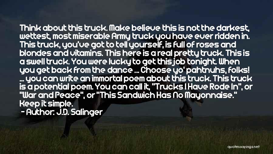 And I'd Choose You Quotes By J.D. Salinger