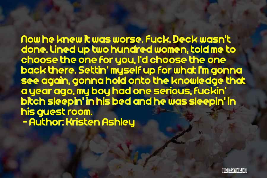 And I'd Choose You Quotes By Kristen Ashley