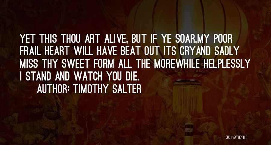 And If I Die Quotes By Timothy Salter