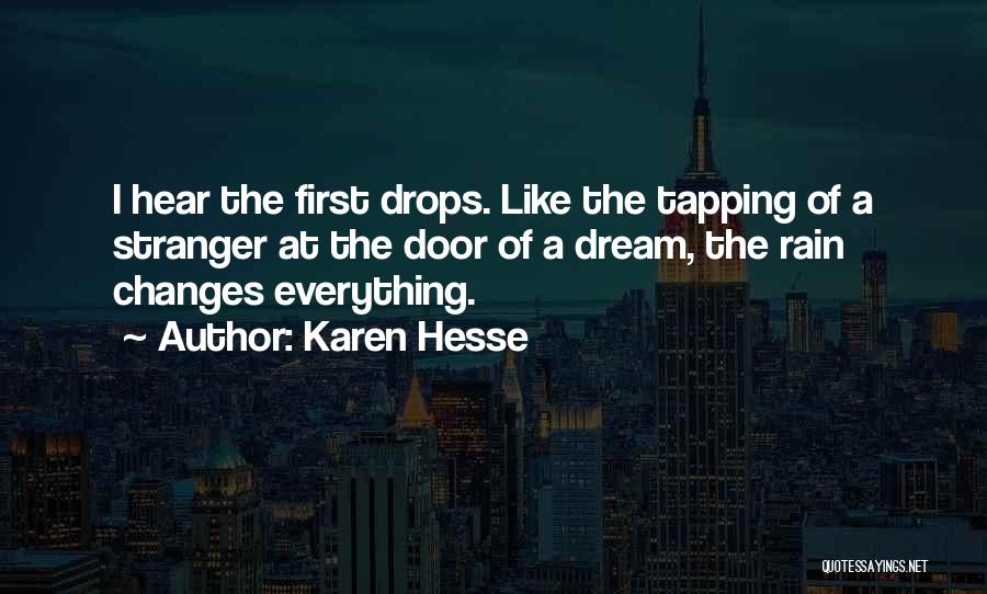 And Just Like That Everything Changes Quotes By Karen Hesse
