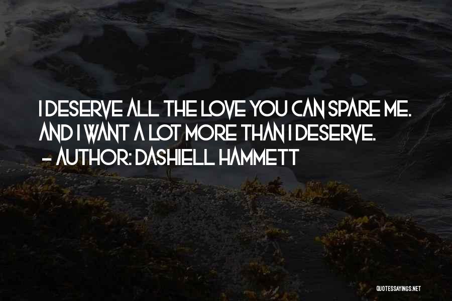 And Love Quotes By Dashiell Hammett