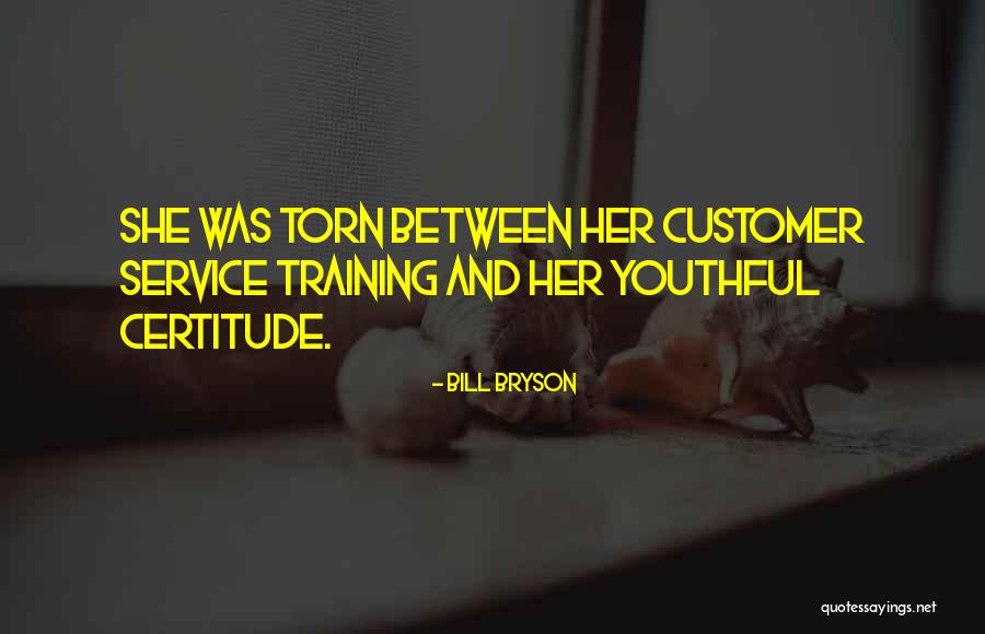 And Maturation Quotes By Bill Bryson