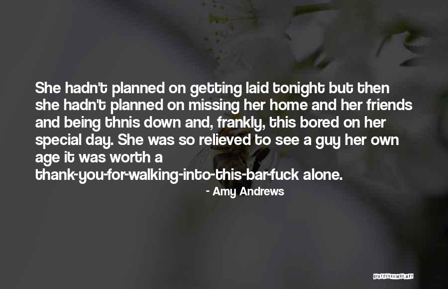 And Missing You Quotes By Amy Andrews And Missing You Quotes By Amy Andrews