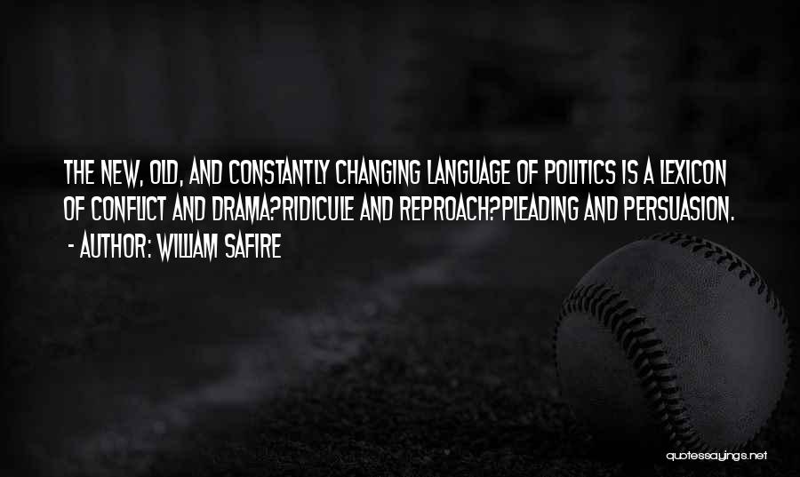 And Politics Quotes By William Safire