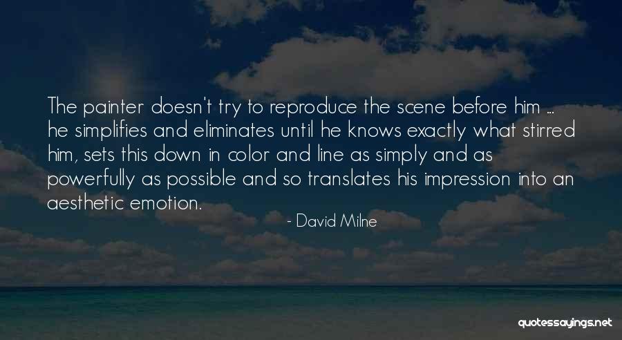 And Quotes By David Milne