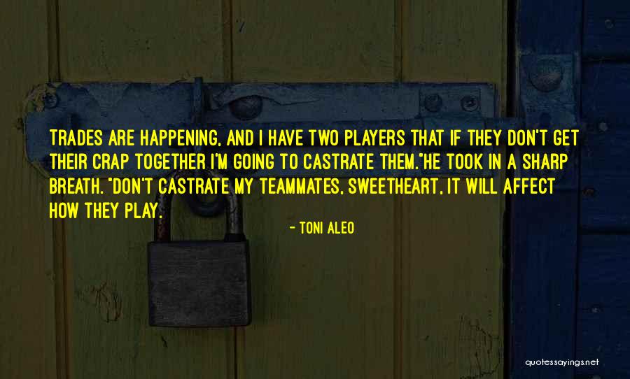 And Quotes By Toni Aleo