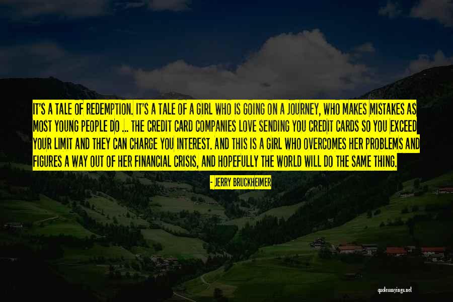 And Redemption Quotes By Jerry Bruckheimer And Redemption Quotes By Jerry Bruckheimer