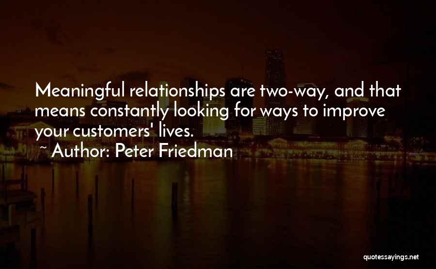 And Relationships Quotes By Peter Friedman