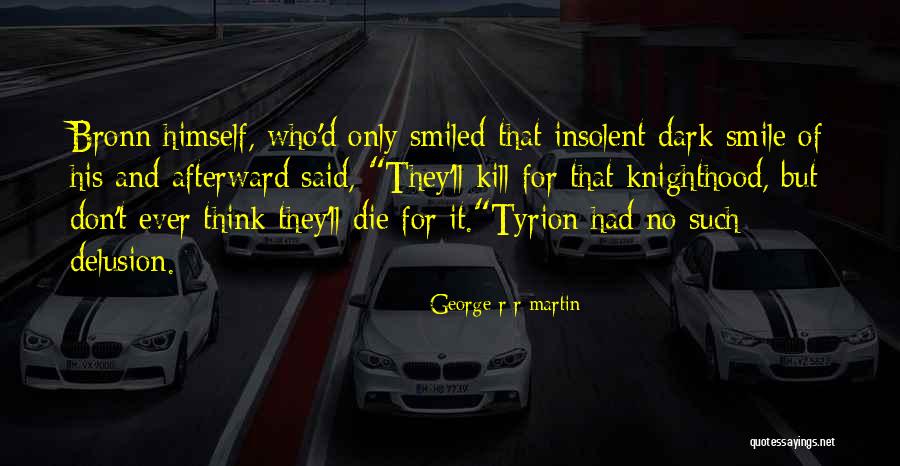 And Smile Quotes By George R R Martin And Smile Quotes By George R R Martin