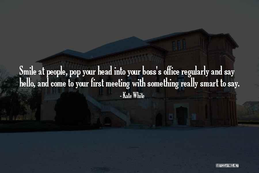 And Smile Quotes By Kate White And Smile Quotes By Kate White