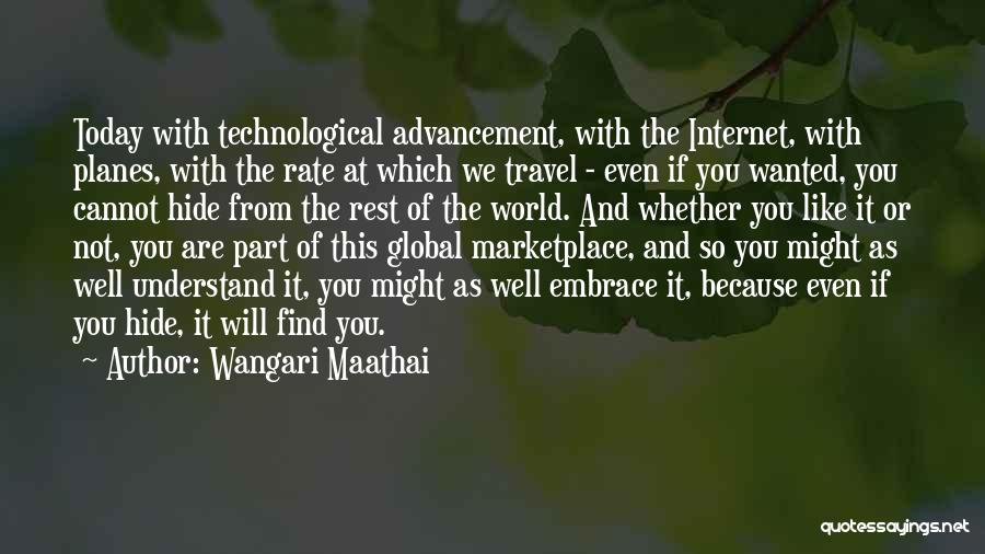 And So Are You Quotes By Wangari Maathai