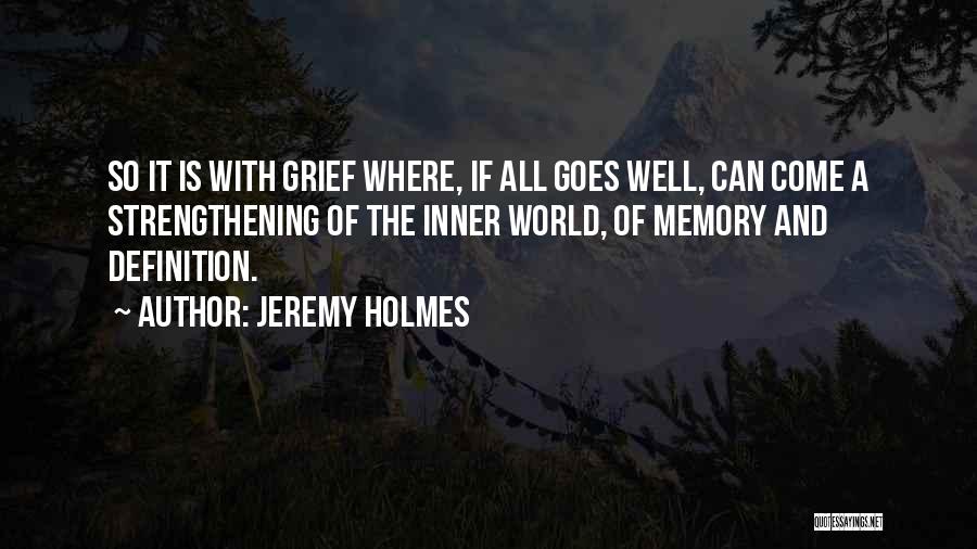 And So It Goes Quotes By Jeremy Holmes