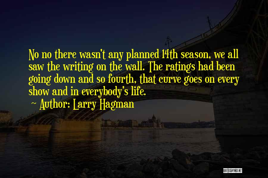 And So Life Goes On Quotes By Larry Hagman