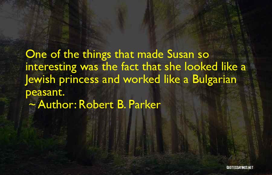 And So She Quotes By Robert B. Parker