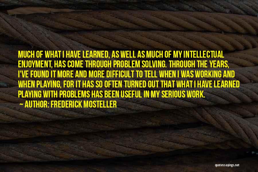 And So What Quotes By Frederick Mosteller