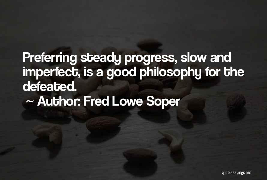 And Success Quotes By Fred Lowe Soper