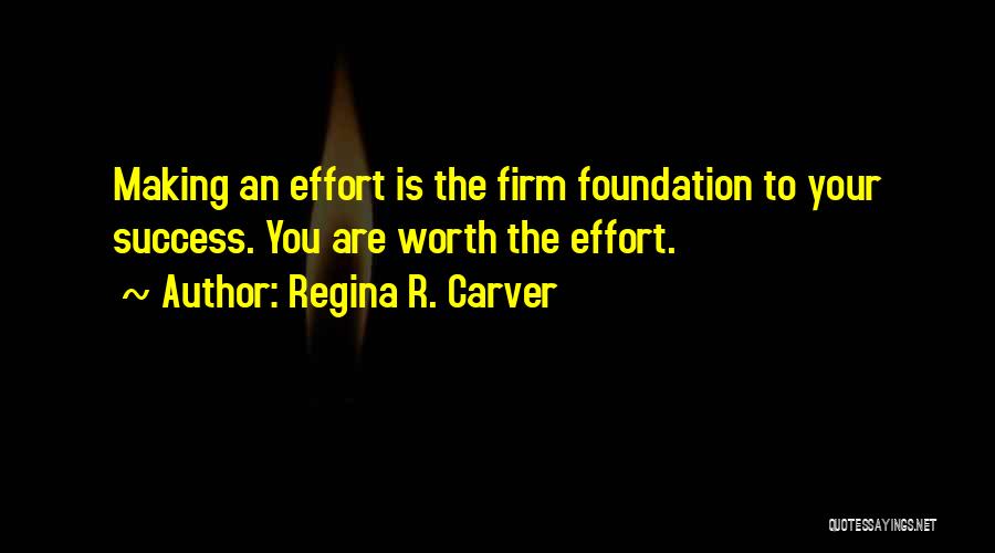 And Success Quotes By Regina R. Carver