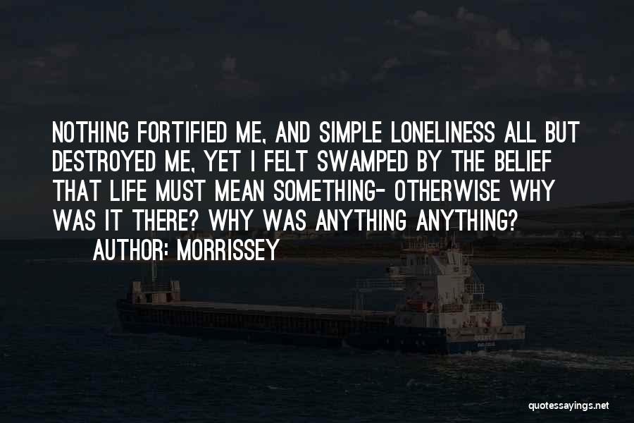 And That Life Quotes By Morrissey