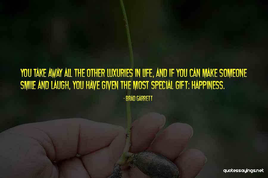 And The Smile Quotes By Brad Garrett And The Smile Quotes By Brad Garrett