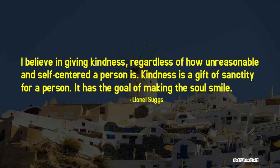 And The Smile Quotes By Lionel Suggs And The Smile Quotes By Lionel Suggs