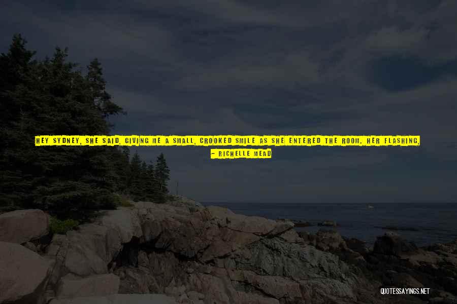 And The Smile Quotes By Richelle Mead And The Smile Quotes By Richelle Mead