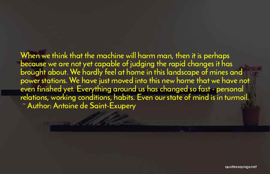 And Then Everything Changed Quotes By Antoine De Saint-Exupery