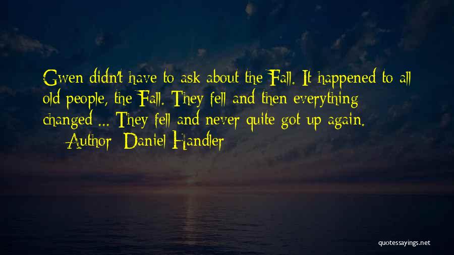 And Then Everything Changed Quotes By Daniel Handler