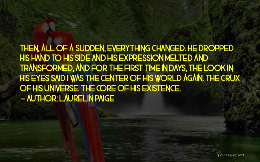 And Then Everything Changed Quotes By Laurelin Paige