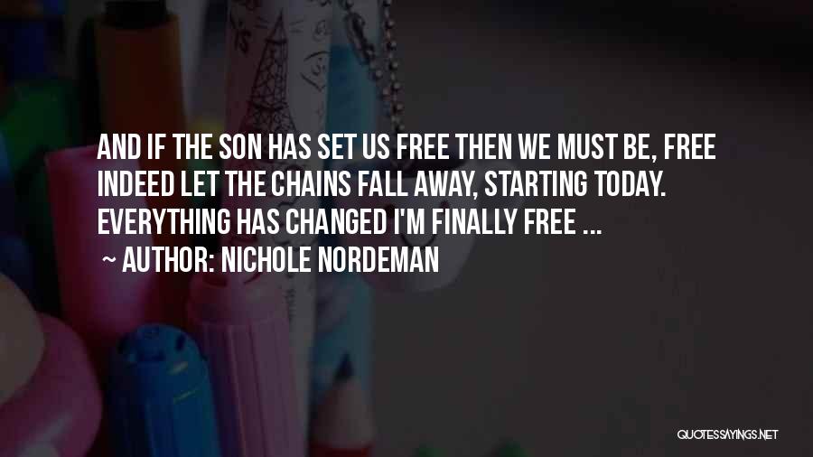 And Then Everything Changed Quotes By Nichole Nordeman