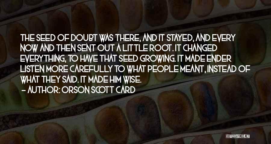 And Then Everything Changed Quotes By Orson Scott Card
